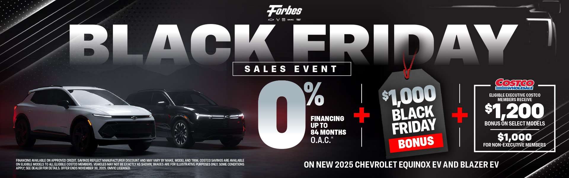 0% Financing Up To 84 Months O.A.C*Plus $1,000 Black Friday Bonus And Costco Bonus On New 2025 Chevrolet Equinox EV and Blazer EV